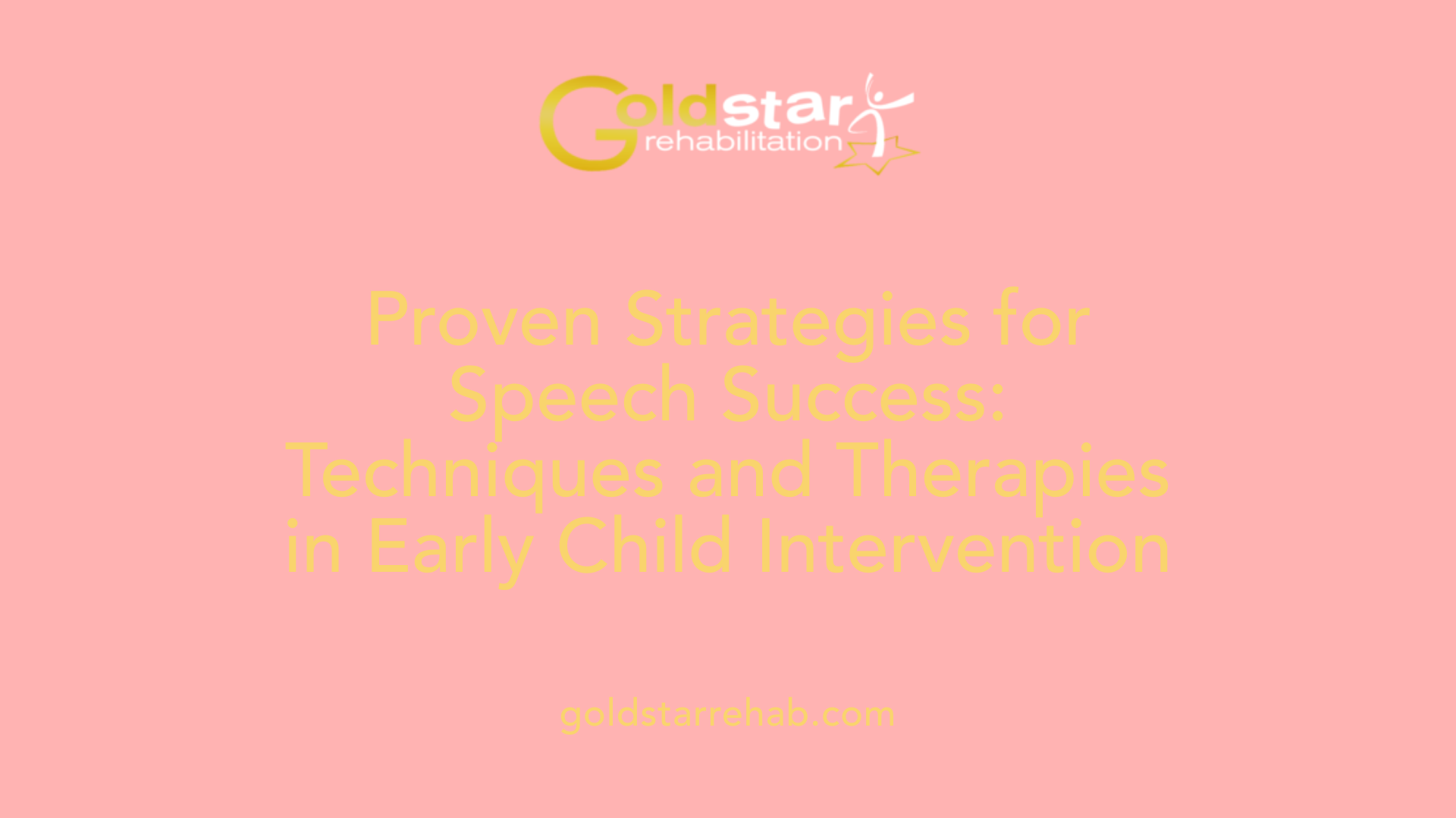 Proven Strategies for Speech Success: Techniques and Therapies in Early Child Intervention
